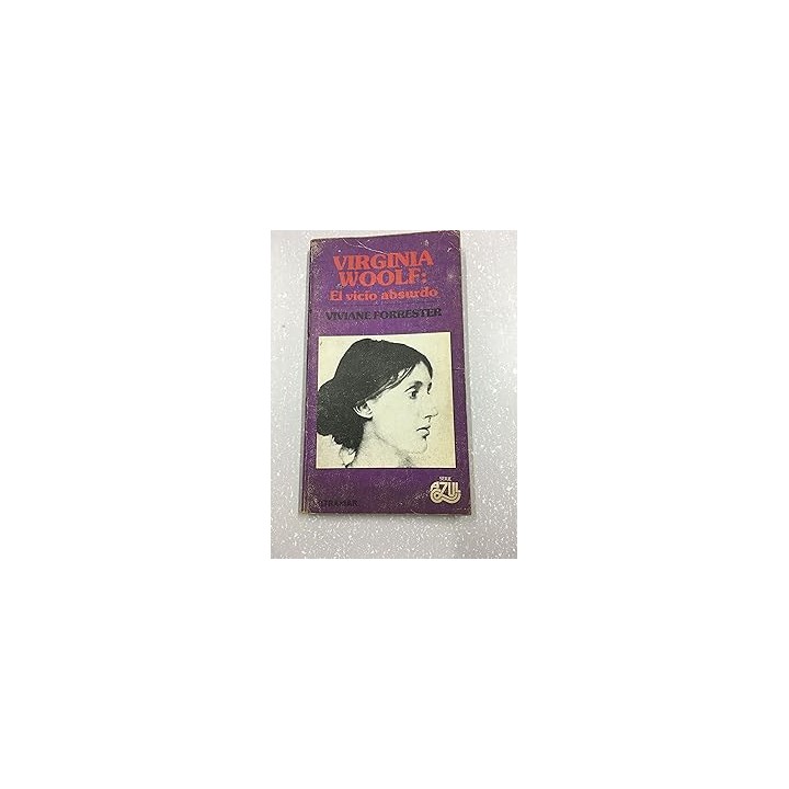Virginia Woolf. El vicio absurdo